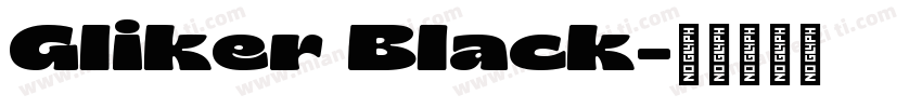 Gliker Black字体转换